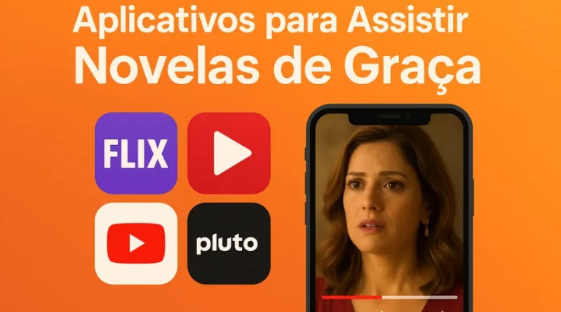 aplicativos para assistir novelas de graça, celular com novela, logos Flix, Play, YouTube, Pluto TV
